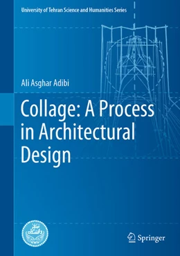 Abbildung von Adibi | Collage: A Process in Architectural Design | 1. Auflage | 2021 | beck-shop.de