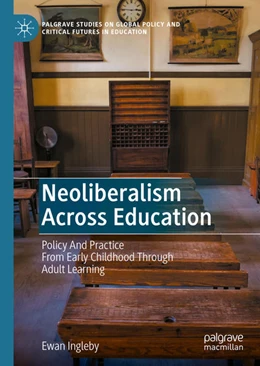 Abbildung von Ingleby | Neoliberalism Across Education | 1. Auflage | 2021 | beck-shop.de