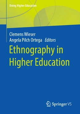Abbildung von Wieser / Pilch Ortega | Ethnography in Higher Education | 1. Auflage | 2020 | beck-shop.de