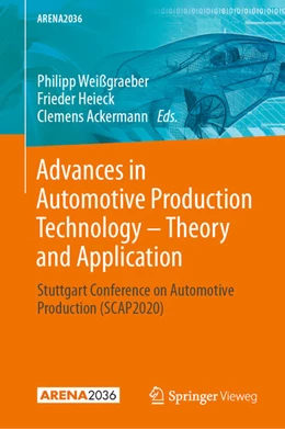 Abbildung von Weißgraeber / Heieck | Advances in Automotive Production Technology - Theory and Application | 1. Auflage | 2021 | beck-shop.de