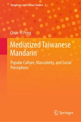 Abbildung von Peng | Mediatized Taiwanese Mandarin | 1. Auflage | 2021 | beck-shop.de