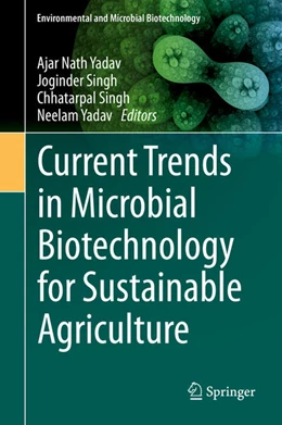 Abbildung von Yadav / Singh | Current Trends in Microbial Biotechnology for Sustainable Agriculture | 1. Auflage | 2020 | beck-shop.de