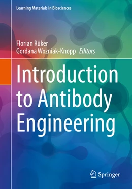 Abbildung von Rüker / Wozniak-Knopp | Introduction to Antibody Engineering | 1. Auflage | 2020 | beck-shop.de