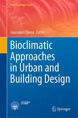 Abbildung von Chiesa | Bioclimatic Approaches in Urban and Building Design | 1. Auflage | 2021 | beck-shop.de