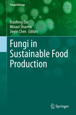 Abbildung von Dai / Sharma | Fungi in Sustainable Food Production | 1. Auflage | 2021 | beck-shop.de