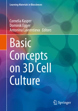 Abbildung von Kasper / Egger | Basic Concepts on 3D Cell Culture | 1. Auflage | 2021 | beck-shop.de
