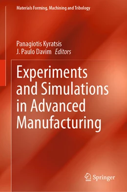 Abbildung von Kyratsis / Davim | Experiments and Simulations in Advanced Manufacturing | 1. Auflage | 2021 | beck-shop.de