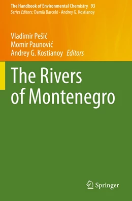 Abbildung von Pešic / Paunovic | The Rivers of Montenegro | 1. Auflage | 2021 | 93 | beck-shop.de