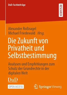 Abbildung von Roßnagel / Friedewald | Die Zukunft von Privatheit und Selbstbestimmung | 1. Auflage | 2022 | beck-shop.de