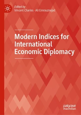 Abbildung von Charles / Emrouznejad | Modern Indices for International Economic Diplomacy | 1. Auflage | 2022 | beck-shop.de