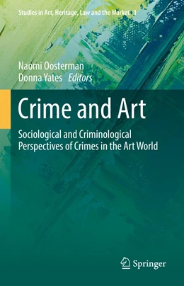 Abbildung von Oosterman / Yates | Crime and Art | 1. Auflage | 2021 | 1 | beck-shop.de