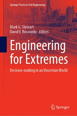 Abbildung von Stewart / Rosowsky | Engineering for Extremes | 1. Auflage | 2022 | beck-shop.de