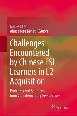 Abbildung von Chan / Benati | Challenges Encountered by Chinese ESL Learners | 1. Auflage | 2022 | beck-shop.de