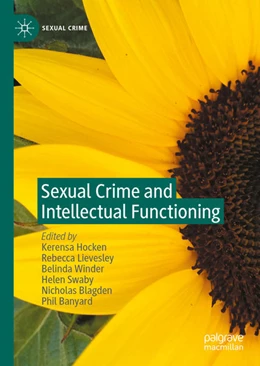 Abbildung von Hocken / Lievesley | Sexual Crime and Intellectual Functioning | 1. Auflage | 2020 | beck-shop.de