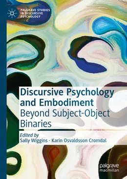 Abbildung von Wiggins / Osvaldsson Cromdal | Discursive Psychology and Embodiment | 1. Auflage | 2021 | beck-shop.de