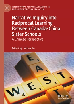 Abbildung von Bu | Narrative Inquiry into Reciprocal Learning Between Canada-China Sister Schools | 1. Auflage | 2021 | beck-shop.de