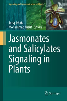 Abbildung von Aftab / Yusuf | Jasmonates and Salicylates Signaling in Plants | 1. Auflage | 2021 | beck-shop.de