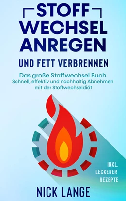 Abbildung von Lange | Stoffwechsel anregen und Fett verbrennen | 1. Auflage | 2021 | beck-shop.de
