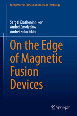 Abbildung von Krasheninnikov / Smolyakov | On the Edge of Magnetic Fusion Devices | 1. Auflage | 2020 | beck-shop.de