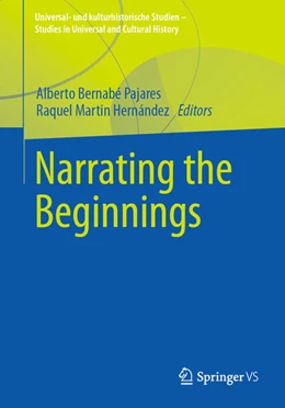 Abbildung von Bernabé Pajares / Martín Hernández | Narrating the Beginnings | 1. Auflage | 2021 | beck-shop.de