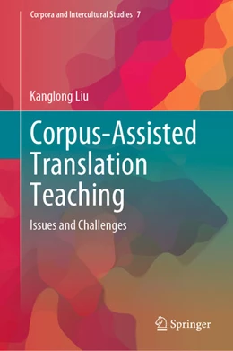 Abbildung von Liu | Corpus-Assisted Translation Teaching | 1. Auflage | 2020 | beck-shop.de