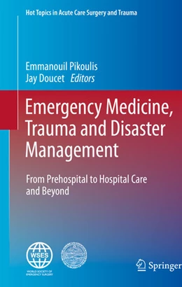 Abbildung von Pikoulis / Doucet | Emergency Medicine, Trauma and Disaster Management | 1. Auflage | 2021 | beck-shop.de
