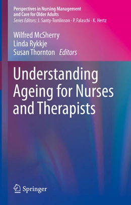Abbildung von Mcsherry / Rykkje | Understanding Ageing for Nurses and Therapists | 1. Auflage | 2021 | beck-shop.de