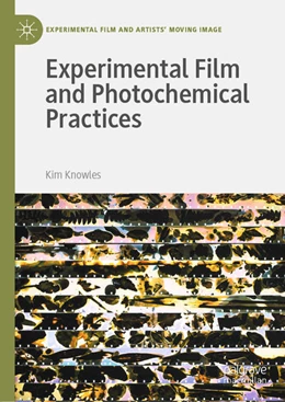 Abbildung von Knowles | Experimental Film and Photochemical Practices | 1. Auflage | 2020 | beck-shop.de