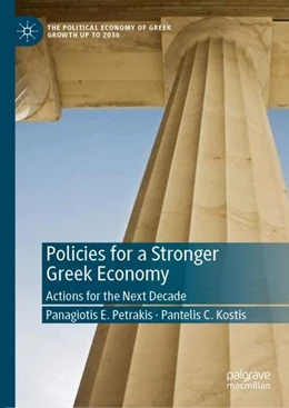 Abbildung von Petrakis / Kostis | Policies for a Stronger Greek Economy | 1. Auflage | 2020 | beck-shop.de