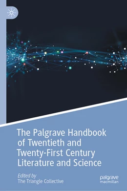 Abbildung von Ahuja / Allewaert | The Palgrave Handbook of Twentieth and Twenty-First Century Literature and Science | 1. Auflage | 2020 | beck-shop.de