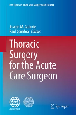 Abbildung von Galante / Coimbra | Thoracic Surgery for the Acute Care Surgeon | 1. Auflage | 2020 | beck-shop.de
