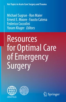 Abbildung von Sugrue / Maier | Resources for Optimal Care of Emergency Surgery | 1. Auflage | 2020 | beck-shop.de