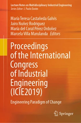 Abbildung von Castañeda Galvis / Nuñez Rodriguez | Proceedings of the International Congress of Industrial Engineering (ICIE2019) | 1. Auflage | 2020 | beck-shop.de