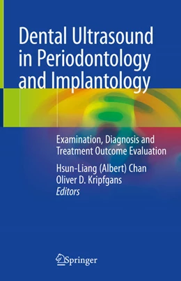 Abbildung von Chan / Kripfgans | Dental Ultrasound in Periodontology and Implantology | 1. Auflage | 2020 | beck-shop.de