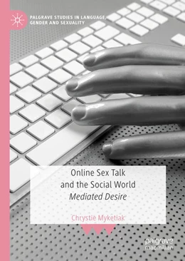 Abbildung von Myketiak | Online Sex Talk and the Social World | 1. Auflage | 2020 | beck-shop.de