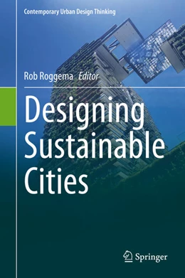 Abbildung von Roggema | Designing Sustainable Cities | 1. Auflage | 2020 | beck-shop.de