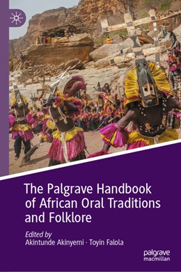 Abbildung von Akinyemi / Falola | The Palgrave Handbook of African Oral Traditions and Folklore | 1. Auflage | 2021 | beck-shop.de