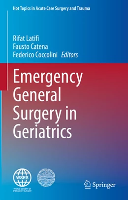 Abbildung von Latifi / Catena | Emergency General Surgery in Geriatrics | 1. Auflage | 2021 | beck-shop.de