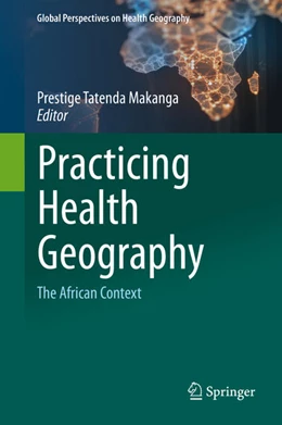Abbildung von Makanga | Practicing Health Geography | 1. Auflage | 2021 | beck-shop.de