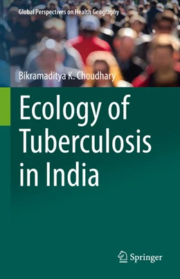 Abbildung von Choudhary | Ecology of Tuberculosis in India | 1. Auflage | 2021 | beck-shop.de