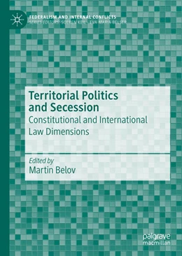 Abbildung von Belov | Territorial Politics and Secession | 1. Auflage | 2021 | beck-shop.de