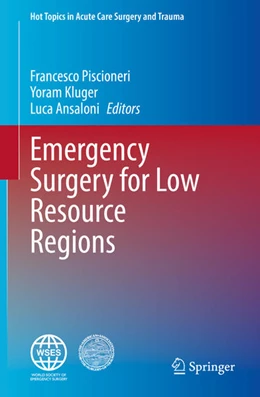 Abbildung von Piscioneri / Kluger | Emergency Surgery for Low Resource Regions | 1. Auflage | 2021 | beck-shop.de
