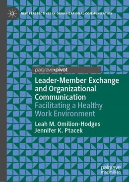 Abbildung von Omilion-Hodges / Ptacek | Leader-Member Exchange and Organizational Communication | 1. Auflage | 2021 | beck-shop.de