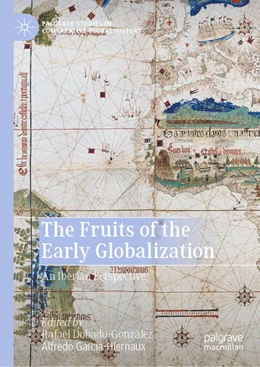 Abbildung von Dobado-González / García-Hiernaux | The Fruits of the Early Globalization | 1. Auflage | 2021 | beck-shop.de