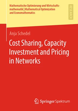 Abbildung von Schedel | Cost Sharing, Capacity Investment and Pricing in Networks | 1. Auflage | 2021 | beck-shop.de
