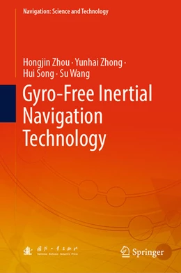 Abbildung von Zhou / Zhong | Gyro-Free Inertial Navigation Technology | 1. Auflage | 2021 | beck-shop.de