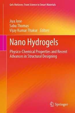 Abbildung von Jose / Thomas | Nano Hydrogels | 1. Auflage | 2021 | beck-shop.de
