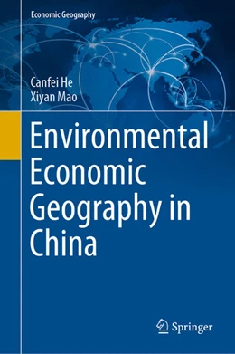 Abbildung von He / Mao | Environmental Economic Geography in China | 1. Auflage | 2020 | beck-shop.de