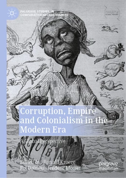 Abbildung von Kroeze / Dalmau | Corruption, Empire and Colonialism in the Modern Era | 1. Auflage | 2021 | beck-shop.de