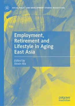 Abbildung von Ma | Employment, Retirement and Lifestyle in Aging East Asia | 1. Auflage | 2021 | beck-shop.de
